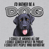 I'd Rather Be A Dog T-Shirt T-Shirt